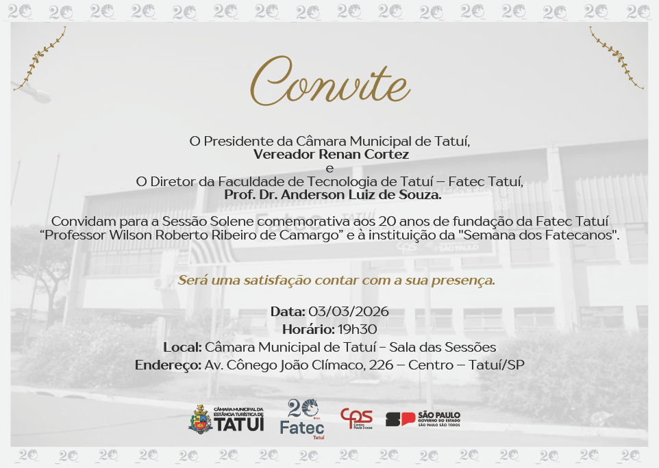 SESSÃO SOLENE VAI COMEMORAR OS 20 ANOS DA FATEC DE TATUÍ